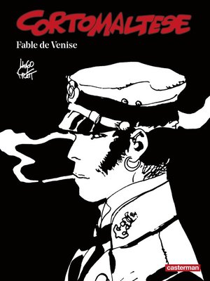 cover image of Corto Maltese (Tome 7)--Fable de Venise (édition enrichie noir et blanc)